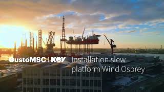 Cadeler crane projects by GustoMSC Installation slew platform Wind Osprey [upl. by Kat332]