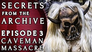 Secrets from the Archive E3  Neanderthal Genocide [upl. by Anailil]