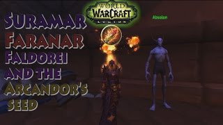 Suramar Falanar amp Valewalker Farodin  Legion  Mage Pt45 [upl. by Joellyn]