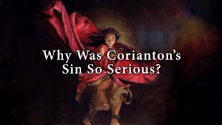 Why Was Corianton’s Sin So Serious Knowhy 147 [upl. by Anika799]