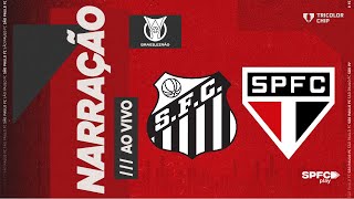 BRASILEIRÃO SANTOS X SÃO PAULO  SPFC PLAY [upl. by Remark]