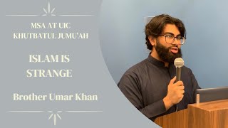 Islam is Strange  Khutbatul Jumuah at UIC  Brother Umar Khan [upl. by Akerue]