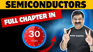 SEMICONDUCTORS💥 One Shot Video in 30 minutes💥CBSE Class 12 Physics 2024 👉 Subscribe ArvindAcademy [upl. by Hgielar]