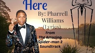 Here  Pharrell Williams Lyrics [upl. by Repsaj]