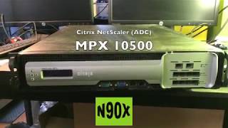 Inside the NetScaler MPX 10500 N90X NetScaler ADC [upl. by Oremo35]