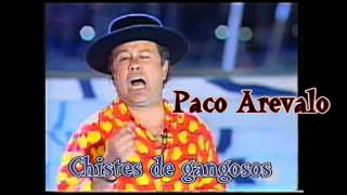 PACO AREVALO  Chistes de Gangosos [upl. by Lody342]