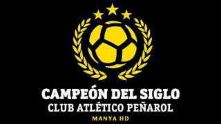 Peñarol  Himno Campeón del Siglo HQ [upl. by Benioff196]