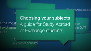 QUT – Choosing subjects – a guide for study abroad and exchange students [upl. by Atteuqihc]