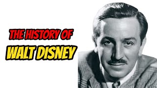 The History Of Walt Disney [upl. by Assirual]