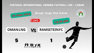 Oman LNG 5 vs 1 Ramstein Fc  2nd Match 1430pm [upl. by Haidej966]