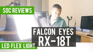 Falcon Eyes RX18T LED  Great Flexible Light RebirthofSOC [upl. by Elata879]