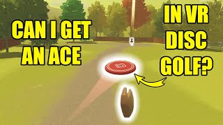 CAN I GET AN ACE IN VR DISC GOLF  Rec Room VR Gameplay [upl. by Roumell]