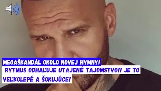 Megaškandál okolo novej hymny Rytmus odhaľuje utajené tajomstvo Je to veľkolepé a šokujúce [upl. by Lazor]