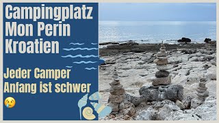 141 Travel Vlog  Mon Perin Camping Platz  Kroatien  Es läuft nicht nach Plan [upl. by Yrek]