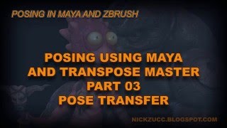 Posing A Character With Maya Skeleton And Transpose Master P3 Transfer Pose To ZBrush [upl. by Kelcie]