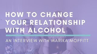 How To Change Your Relationship With Alcohol [upl. by Amles860]