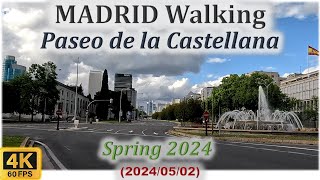 ❤ Madrid Walking 4K ❤ Paseo de la Castellana  Spring 2024 2nd May [upl. by Odracer219]