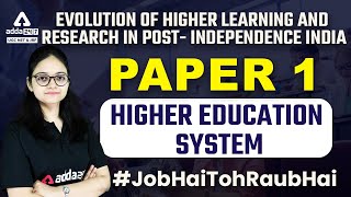 UGC NET 2022  Higher Education System Paper 1  Evolution of higher learning and research in post [upl. by Petronella248]