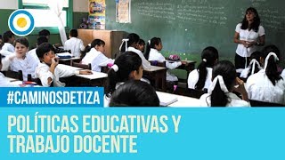 Políticas educativas y trabajo docente  Caminos de tiza 2 de 2 [upl. by Aicilanna]