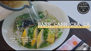 BÁNH CANH CHẢ CÁCách luộc bún Khô ngon dai như bún tươi Vietnamese fish cake noodles Polly Nguyen [upl. by Ralat]