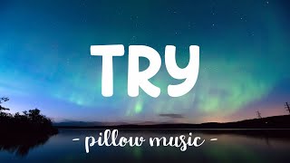 Try  Colbie Caillat Lyrics 🎵 [upl. by Neona]