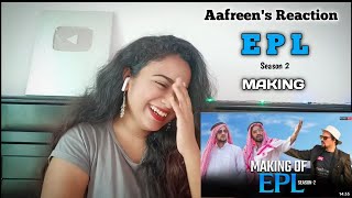 Round2hell Making Of EPL Season 2  Round2hell Vlog  R2H  Reaction By Aafreen Shaikh [upl. by Aillicsirp]