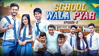 School Wala Pyar  Episode 2  Elvish Yadav [upl. by Twyla]