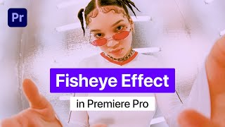 How to create Fisheye Effect  Premiere Pro tutorial [upl. by Anaiq]