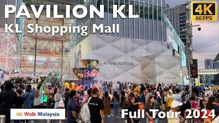 4K 60fps HDR PAVILION KL  Kuala Lumpur Shopping Mall  Full Tour 2024  Malaysia Walking Tour [upl. by Burnham]