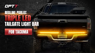 The BEST Truck Tailgate LED Bar to date The NEW OPT7 Redline Toyota Tacoma Parlux LED Light Bar [upl. by Piegari]