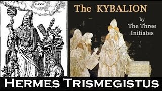 The Kybalion of Hermes Trismegistus  Full Audiobook  Emerald Tablet [upl. by Pooley]