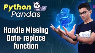 Python Pandas Tutorial 6 Handle Missing Data replace function [upl. by Anwat]