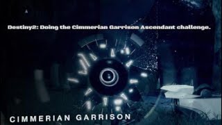 Destiny2 Doing the Cimmerian Garrison Ascendant challengeI love the Ascendant challenges [upl. by Neile]