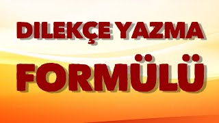 DİLEKÇE YAZMA FORMÜLÜ [upl. by Ambrosi]