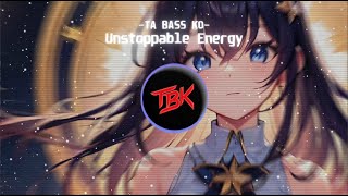 EDM  Unstoppable Energy【Nightcore】 [upl. by Iran]