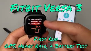 Fitbit Versa 3  First Run  Testing the GPS Heart Rate and Battery Life [upl. by Burk]