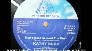 RARE FUNK  KATHY BUCK  DON T BEAT AROUND THE BUSH BY DRJEKYL WWWFUNKPOWERFR [upl. by Annodal300]