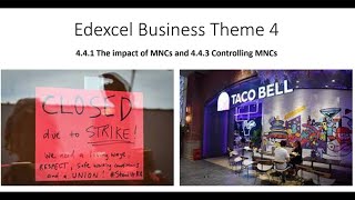 4 4 1 The impact of MNCs and 4 4 3 Controlling MNCs  Edexcel Business A level [upl. by Espy]