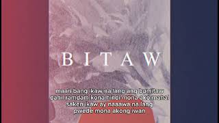 Bitaw jonathan stup cruz feat KOne Official Lyrics video [upl. by Beuthel]