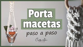 🌺Tutorial de Macramé PORTA MACETAS Colgantes paso a paso [upl. by Sanborne336]