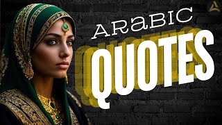 Arabian proverbs  Arabian quotes  motivational quotes  Quotes about life  Quotes in English [upl. by Sink]