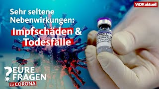 Wie oft gibt es Impfschäden durch CoronaImpfungen  Eure Fragen zu Corona  WDR aktuell [upl. by Kcitrap]