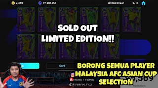 BORONG SEMUA PLAYER MALAYSIA LIMITED EDITION EFOOTBALL 2024 MOBILE [upl. by Nuoras]