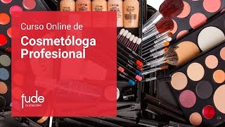 Curso de Cosmetología Online  FUDE [upl. by Yrohcaz660]