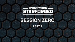 Ironsworn Starforged  Session Zero Part 2  Solo RPG [upl. by Aleemaj]