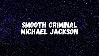 Michael Jackson  Smooth Criminal Lyrics [upl. by Animrac]