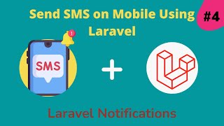 SMS Notification In Laravel  Send Notification on Mobile in Laravel  Laravel Notifications Part 4 [upl. by Oiluig]