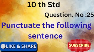 10 th Std English  Punctuate the following sentence  part 2 [upl. by Parris]