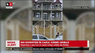 CAZUL CRIMEI DE LA BRĂILA NOI EXPERTIZEȘtiri B1TV3 aug 2024 [upl. by Macri]