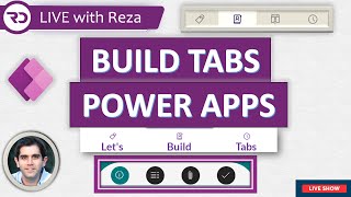 Build Tabs in Power Apps 🔴 LIVE July 24 2021 [upl. by Ayokal]